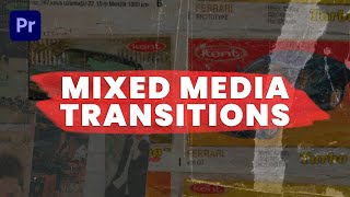 Mixed Media Transitions  Premiere Pro  VM Creator [upl. by Enirehtahc143]