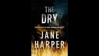 The Dry  Jane Harper Audiobook [upl. by Keene]