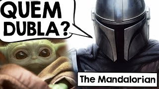 CONHEÇA OS DUBLADORES DE THE MANDALORIAN Disney [upl. by Yenattirb]