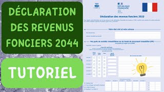 Impôts  Je Déclare Mes Revenus Fonciers Sur La Déclaration 2044 exemple réel et simplifié [upl. by Cutlip754]