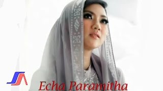 Echa Paramitha  Cuma 5 Waktu Official Music Video [upl. by Mezoff]