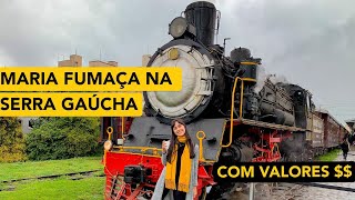 PASSEIO DE MARIA FUMAÇA na Serra Gaúcha com VALORES [upl. by Timmy]