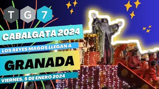 🔴🟢 Cabalgata de REYES MAGOS Granada 2024  Viernes 5 de enero de 2024 👑👑👑  TG7 en DIRECTO [upl. by Solracesoj]