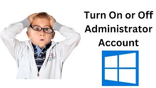 How to Turn On or Off Administrator Account in Windows 10 using lusrmgrmsc [upl. by Orton]