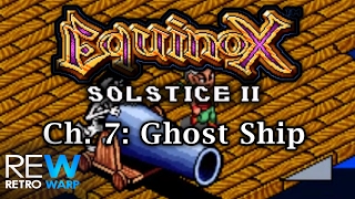 SNES EQUINOX SOLSTICE II Playthrough 78 Ghost Ship 036 [upl. by Tyrone158]