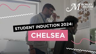 Morley College London Chelsea Student Induction 2024 [upl. by Eniamat]