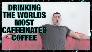 THE WORLDS MOST CAFFEINATED COFFEE [upl. by Dougall]