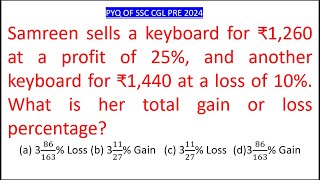 Samreen sells a keyboard for ₹1260 at a profit of 25 and another keyboard for ₹1440 at [upl. by Matheny]