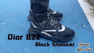 Dior B22 Black Sneaker Review amp On Foot [upl. by Charron]