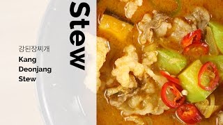 Flour Wars Kang Doenjang Stew  Korean Soup and Stews [upl. by Anatole]