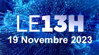 Journal 13H En Direct dimanche 19 Novembre 2023 France info [upl. by Arual]