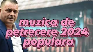 🎉 „Super Hituri de Petrecere 2024  Sârbe și Hore Tradiționale” 🕺 „Super Colaj Lăutăresc 2024 [upl. by Bum]