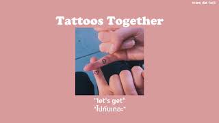 THAISUB Tattoos Together  Lauv [upl. by Savior768]