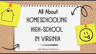 All About Homeschooling HighSchool in Virginia [upl. by Jeminah]