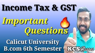 Income Tax and GSTImportant QuestionsCalicut University Bcom 6th Semester [upl. by Einwahs]