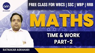 WBCS Maths Class by Ratnakar Sir  Free WBCS Maths Class in Bengali  Time amp Work Part2 [upl. by Serdna]