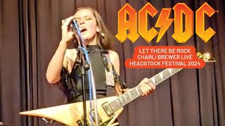 ACDCs Let There Be Rock Charli Brewer Live at The Headstock Festival 2024 [upl. by Bunny]