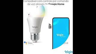 quotAVISOquot Lâmpada Inteligente Smart Color 10W Elgin RGB Wifi [upl. by Maridel]