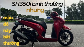 ĐÃ BÁN SH350i 2022 màu đỏ độc lạ So sánh máy Thái và máy Việt tuy khác nhưng không khác [upl. by Leibarg]