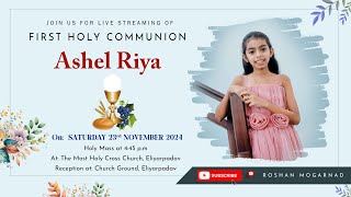 First Holy Communion of Ashel Riya  Most Holy Cross Church Elyarpadav [upl. by Aekerly347]