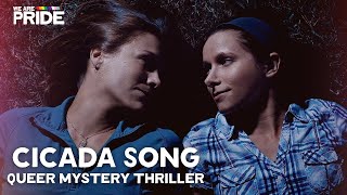 Cicada Song  FULL Lesbian Feature Film  Mystery Thriller  LGBTQIA  We Are Pride [upl. by Atselec617]