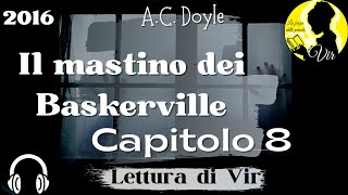 Arthur Conan Doyle  Il Mastino Dei Baskerville solo audio [upl. by Zavala699]