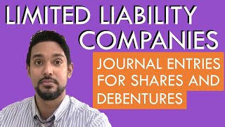 Limited Liability Companies  Journal entries  Shares and Debentures  LLCs  CSEC PoA [upl. by Nero221]