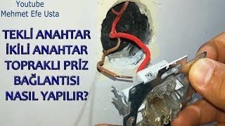 Evde Topraklı Priz Tekli Anahtar ve İkili Anahtar Bağlantısı Nasıl Yapılır [upl. by Nyl]