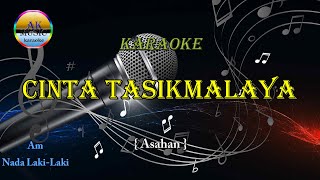 Cinta Tasikmalaya karaoke Nada laki Laki [upl. by Gautious]