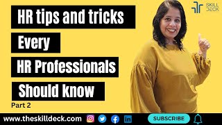 HR tips and tricks  Every HR professional Should know part 2 [upl. by Osmen]