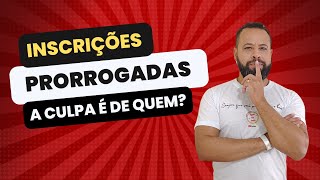 INSCRIÇÕES PRORROGADAS DE QUEM É A CULPA [upl. by Cuyler651]