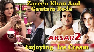 Zareen Khan And Gautam Rode Enjoying Ice Cream  Aksar 2 [upl. by Felicio]