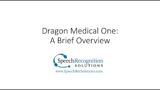 Dragon Medical One An Overview [upl. by Zat505]