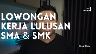 TIPS CARI LOWONGAN KERJA UNTUK LULUSAN SMA DAN SMA PART 1 [upl. by Neelsaj]