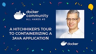 A Hitchhikers Tour to Containerizing a Java application [upl. by Bixby]