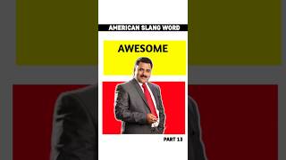 🗣 AMERICAN SLANG WORD  AWESOME  PART 13  shorts thakurclasses education english slangwords [upl. by Burford]