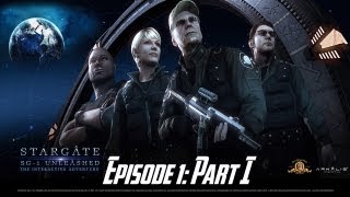 Stargate SG1 Unleashed Ep 1  Universal  Walkthrough  Part I [upl. by Ettennaj]