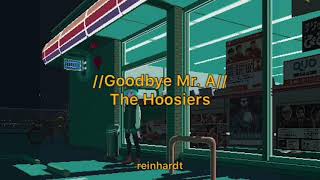 The Hoosiers — Goodbye Mr A  SUB ESP [upl. by Thordis]