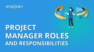 Project Manager Roles And Responsibilities  What Does Project Manager Do  PMP  Simplilearn [upl. by Baldwin]