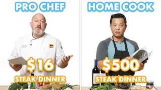 500 vs 16 Steak Dinner Pro Chef amp Home Cook Swap Ingredients  Epicurious [upl. by Oigufer]