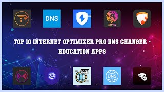 Top 10 Internet Optimizer Pro Dns Changer Android Apps [upl. by Nollahp]