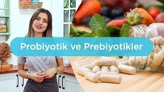 Probiyotik ve Prebiyotik Besinler [upl. by Prudie]