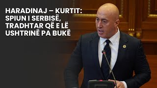 Haradinaj – Kurtit Spiun i Serbisë tradhtar që e lë ushtrinë pa bukë [upl. by Waverley855]