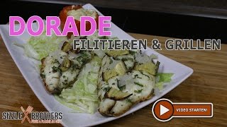 Dorade filitieren und zubereiten auf dem Grill  Sizzlebrothers [upl. by Rhine]