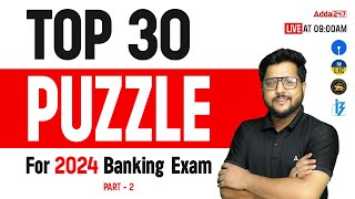 Top 30 Puzzle for Banking Exam 2024🔥 Reasoning by Shubham Srivastava [upl. by Aldon]