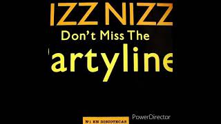 Bizz Nizz  Dont Miss The Partyline Remix Pop Up [upl. by Seed]