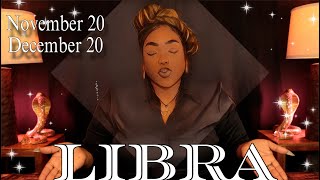 LIBRA FORECAST – What To Expect In Your Life Next  NOVEMBER 20 – DECEMBER 20 [upl. by Doloritas]