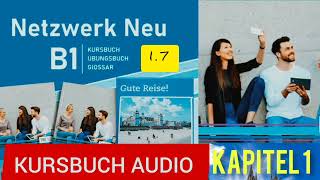 Netzwerk neu kursbuch B1 Audio KAPITEL 1 11a Gute Reise🇧🇪🇧🇪📣quot17quot [upl. by Aihselef]