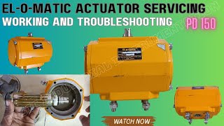 ELOMATIC Actuator SERVICING  working and troubleshooting actuator pneumaticactuator rotary [upl. by Lucania860]