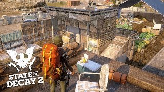 MASSIVE BASE IMPROVEMENTS amp EXPANSION State of Decay 2 [upl. by Erbua]